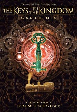 Sir Thursday The Keys to the Kingdom Grim Tuesday The Keys to the Kingdom